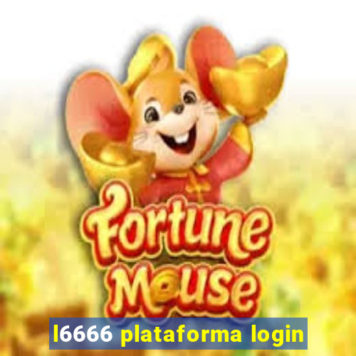 l6666 plataforma login